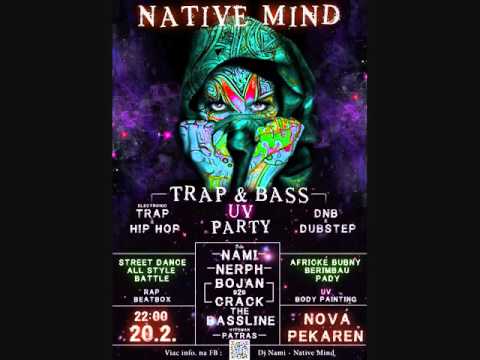 Native Mind TRAP & BASS / DnB + Trap Mix by Dj Nami