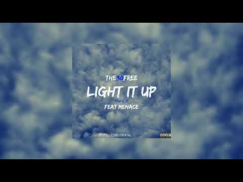 The30Free - Light It Up (Part 2) Feat. Menace