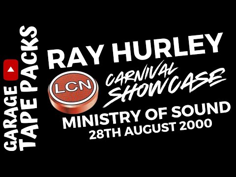 Ray Hurley | La Cosa Nostra | The Carnival Showcase | 28th August 2000 | UK Garage