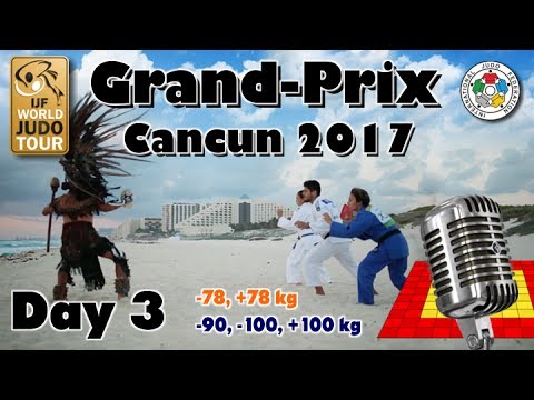 Judo Grand-Prix Cancun 2017: Day 3
