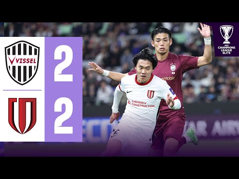 Late equalizer denies the surprise! | Vissel Kobe 🇯🇵 vs Chengdu Rongcheng 🇨🇳 | Highlights ACL Elite™