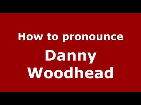 How to pronounce Danny Woodhead (American English/US) - PronounceNames.com