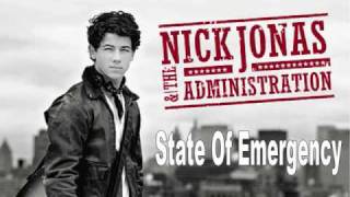 Nick Jonas and the Administration - State Of Emergency [Lyrics in description]