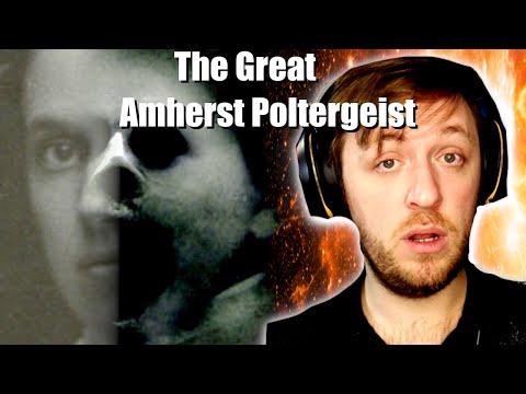 The Great Amherst Poltergeist Mystery & The Haunting Of Esther Cox