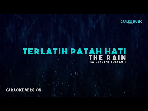 The Rain Feat. Endank Soekamti – Terlatih Patah Hati (Karaoke Version)