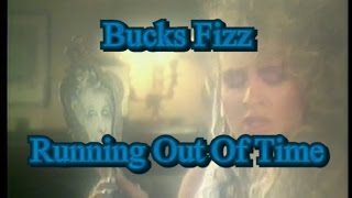 Bucks Fizz Running Out Of Time Bucks Fizz
