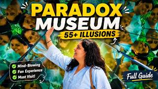 PARADOX MUSEUM Mumbai | Complete Information | India’s First Paradox Museum | 55+ Illusions