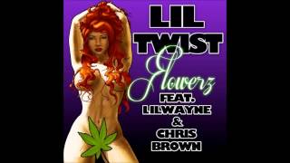 Lil Twist Flowerz (Feat Lil Wayne &amp; Chris Brown) CDQ/Dirty Lyrics