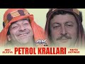 Petrol Kralları Türk Filmi 4K ULTRA HD ZEKİ ALASYA METİN AKPINAR