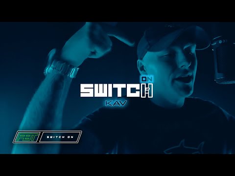 Kav - [Switch ON] | [S1.E4] | FBT