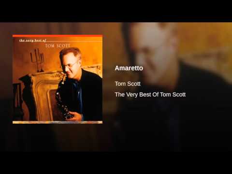 Tom scott - Amaretto