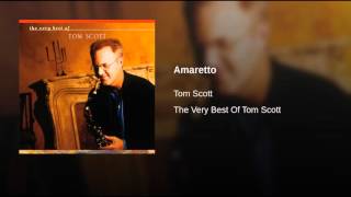 Tom scott - Amaretto