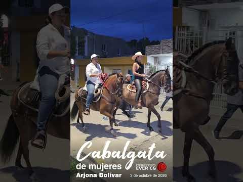 CABALGATA de Mujeres en Arjona Bolívar 🐎🐴 3 de octubre de 2026 🐎🐴  Short 2
