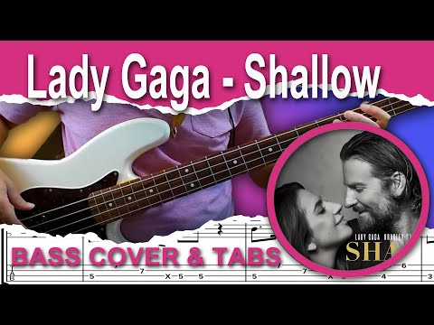 Lady Gaga, Bradley Cooper - Shallow  (Bass Cover) + TABS