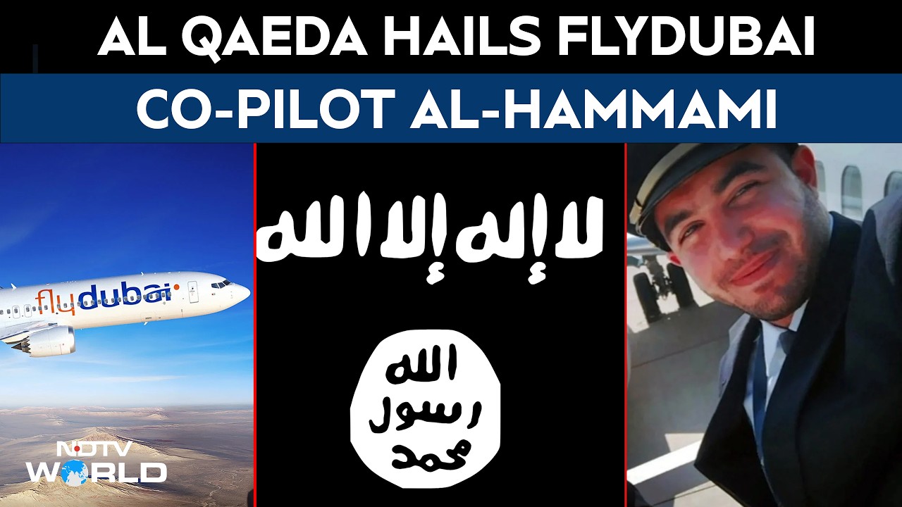 Flydubai Hijack News | Al Qaeda Hails FlyDubai Co-Pilot, Calls The Aircraft A “Zionist UAE Plane”