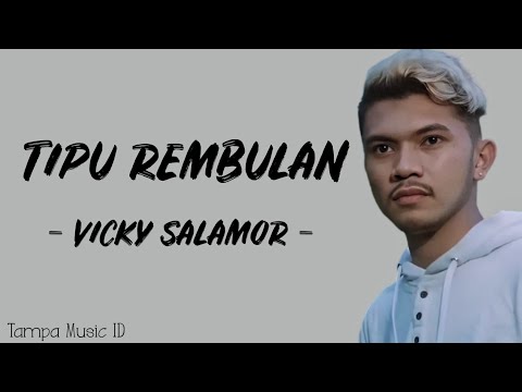 Vicky Salamor - Tipu Rembulan (Lirik Lagu)