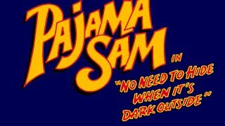 Pajama Sam in  No Need to Hide When Its Dark Outsi