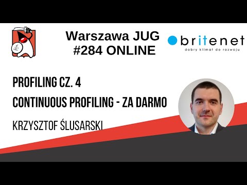 284. WJUG Krzysztof Ślusarski - "Continuous profiling - za darmo" [PL]