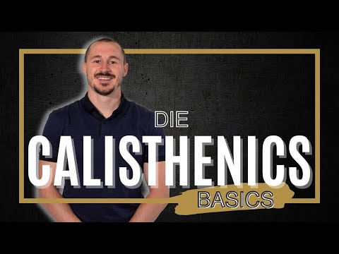 Anfangen mit Calisthenics - Die Basics (Grundübungen)