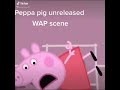 Peppa Pig Wap