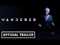 Wanderer - Official Reveal Trailer
