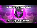 DJ Miracle X Mashup Slowed Analog Bass (DJ Angelo Drop Remix)