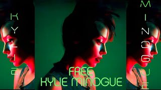 Kylie Minogue - Free (Impossible Princess Unreleased)