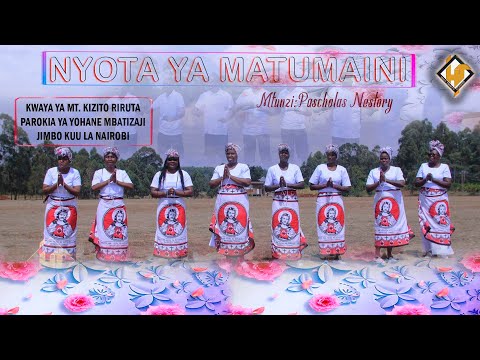 St. Kizito Choir Riruta-NYOTA YA MATUMAINI (Official music video)