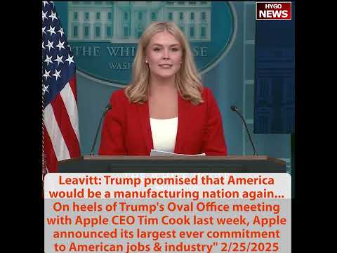 Leavitt: 81% Support Deportations, 76% Back DOGE; Apple Announces Largest-Ever $500B U.S. Investment
