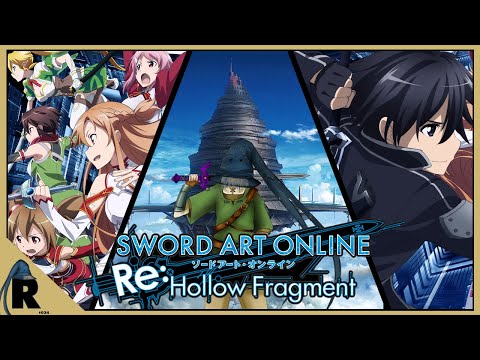 Better Than The Anime? | Sword Art Online: Re: Hollow Fragment Review