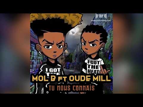 Mol B ft Oude Mill - Tu Nous Connais