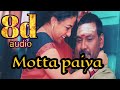 Motta Paiya Song 8d Kanchana 2 Movie Songs Tamil Songs 8d Songs Tamil Melodies Tamil Love Songs 8d