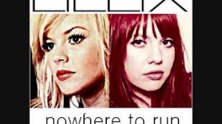 Lillix &#39;&#39;Nowhere to Run&#39;&#39; (Guilty About Girls Remix)