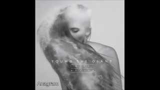 Young The Giant - Anagram (w/Slow Dive)