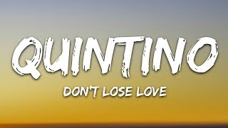 Quintino &amp; AFSHeeN - Don&#39;t Lose Love (Lyrics) feat. Cher Lloyd