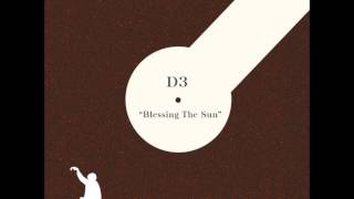 D3 - Blessing The Sun (Krispaglia Le Soleil Remix)