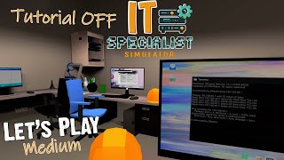 ￼ Medium Start w/ NO Tutorial - IT Specialist Simulator
