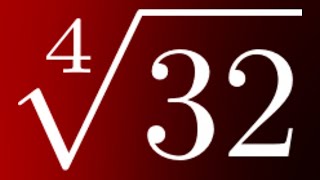Simplify The Fourth Root of 32
