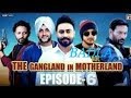 The Gangland In Motherland Episode 6 Badla Released Now Geet MP3