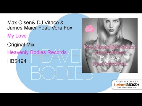 Max Olsen, DJ Vitaco & James Maier Feat. Vera Fox - My Love (Original Mix)