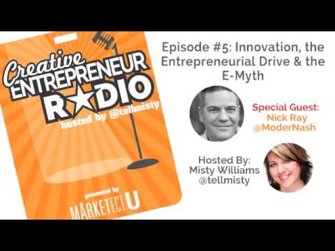 Episode #5 Nick Ray - Innovation, the Entrepreneurial Drive & the E Myth