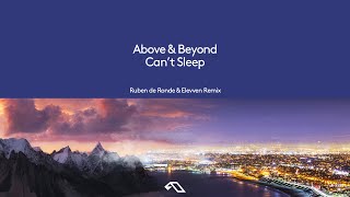 Above &amp; Beyond - Can&#39;t Sleep (Ruben de Ronde &amp; Elevven Remix)