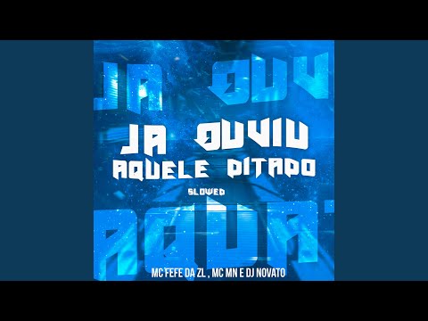 Ja Ouviu Aquele Ditado (Slowed)