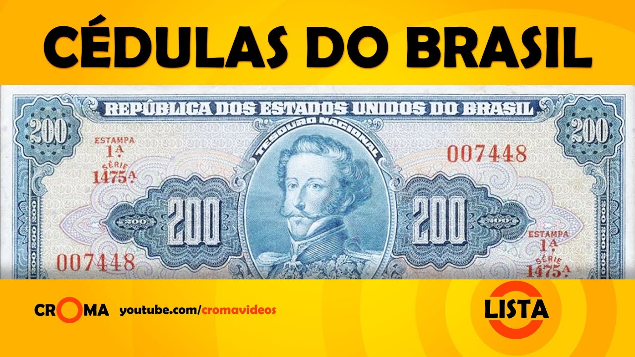 LISTA - Quais são todas as cédulas oficiais que o Brasil já teve?