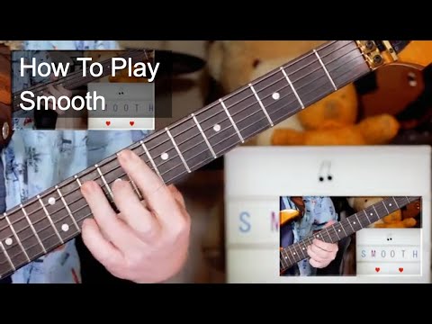 'Smooth' Santana Guitar & Bass Lesson