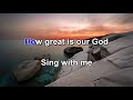 How Great Is Our God Karaoke