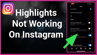 How To Fix Highlights Not Working On Instagram