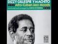 Dizzy Gillespie & Machito ~ Exuberante