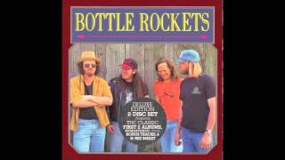 Bottle Rockets - Indianapolis