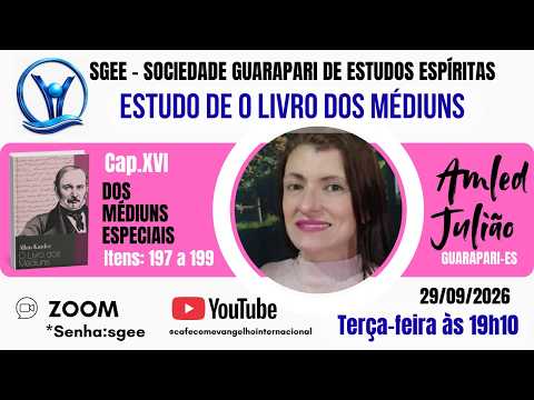 BONS MÉDIUNS com AMLED JULIÃO RODRIGUES, Guarapari Espírito Santo Brasil Estudo do Livro dos Médiuns
